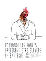 Book the best tickets for Pourquoi Les Poules Preferent - Theatre Mac Nab -  March 28, 2023