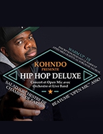 Réservez les meilleures places pour Kohndo Hip Hop Deluxe - Le Forum - Du 11 novembre 2022 au 12 novembre 2022