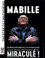 Réservez les meilleures places pour Bernard Mabille Dans Miracule ! - Theatre Des Mathurins - Du 16 octobre 2022 au 5 février 2023