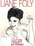 Book the best tickets for Liane Foly - Casino Barriere Bordeaux - From 24 February 2023 to 25 February 2023