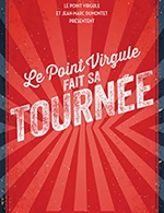 Réservez les meilleures places pour Le Point Virgule Fait Sa Tournee - L'amphy - Du 08 juin 2023 au 09 juin 2023