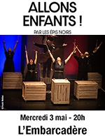 Book the best tickets for Allons Enfants ! - Salle L'embarcadere - From 02 May 2023 to 03 May 2023