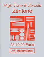 Book the best tickets for High Tone & Zenzile : Zentone - La Maroquinerie - From 24 October 2022 to 25 October 2022