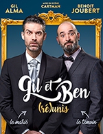 Book the best tickets for Gil Et Ben - "reunis" - Scene Beausejour -  March 11, 2023