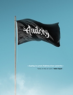 Réservez les meilleures places pour Audrey - L'embarcadere - Du 03 avril 2023 au 04 avril 2023