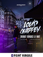 Réservez les meilleures places pour Louis Chappey - Le Point Virgule - Du 3 mars 2023 au 6 mai 2023