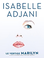 Réservez les meilleures places pour Isabelle Adjani-le Vertige Marilyn - Salle Pleyel - Du 30 mars 2023 au 31 mars 2023