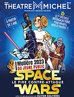 Book the best tickets for Space Wars - Theatre Michel - From October 15, 2022 to May 6, 2023