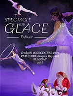 Réservez les meilleures places pour Spectacle Sur Glace - Patinoire - Du 15 décembre 2022 au 16 décembre 2022