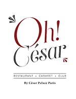 Réservez les meilleures places pour Oh! Cesar Paris - Diner - Oh! César By César Palace Paris - Du 1 septembre 2022 au 14 juillet 2023