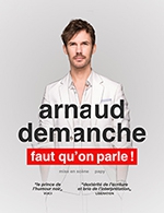 Book the best tickets for Arnaud Demanche - L'européen - From 12 October 2022 to 13 December 2022