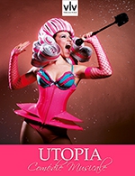 Réservez les meilleures places pour Comedie Musicale Utopia -diner Spectacle - Cabaret Voulez-vous - Orleans - Du 24 septembre 2022 au 11 février 2023