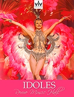Book the best tickets for Revue Idoles - Dejeuner Spectacle - Cabaret Voulez-vous - Orleans - From September 25, 2022 to September 25, 2023