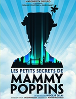 Réservez les meilleures places pour Les Petits Secrets De Mammy Poppins - Theatre Moliere - Du 17 décembre 2022 au 22 avril 2023