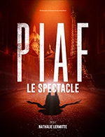 Réservez les meilleures places pour Piaf ! Le Spectacle - Carre Bellefeuille - Du 16 mars 2023 au 17 mars 2023