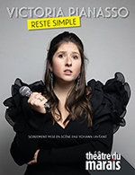 Book the best tickets for Victoria Pianasso "reste Simple" - Theatre Du Marais - From 24 September 2022 to 02 April 2023