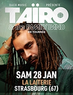 Book the best tickets for Tairo And The Family Band - La Laiterie -  January 28, 2023