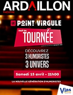 Book the best tickets for Le Point-virgule Fait Sa Tournee - Theatre De L'ardaillon -  Apr 15, 2023