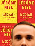 Book the best tickets for Jerome Niel - La Cigale - From 23 March 2023 to 31 March 2023