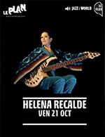 Réservez les meilleures places pour Helena Recalde - Le Plan Club - Du 20 octobre 2022 au 21 octobre 2022