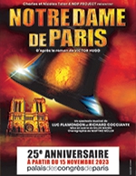 Réservez les meilleures places pour Notre Dame De Paris - Palais Des Congres De Paris - Du 14 novembre 2023 au 03 décembre 2023