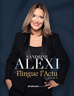 Book the best tickets for Sandrine Alexi Flingue L'actu - La Gaîté-montparnasse - From 08 October 2022 to 30 October 2022