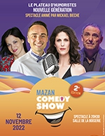 Réservez les meilleures places pour Mazan Comedy Show - La Boiserie - Du 11 novembre 2022 au 12 novembre 2022