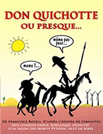Réservez les meilleures places pour Don Quichotte Ou Presque - La Boiserie - Du 03 février 2023 au 04 février 2023
