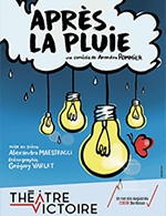Book the best tickets for Apres La Pluie - Theatre Victoire - From March 19, 2023 to June 20, 2023