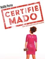 Réservez les meilleures places pour Certifie Mado - Espace Andre Malraux - Du 29 septembre 2022 au 30 septembre 2022