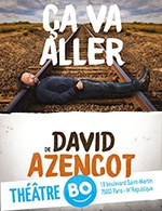 Book the best tickets for David Azencot "ca Va Aller" - Theatre Bo Saint-martin - From 28 September 2022 to 29 December 2022