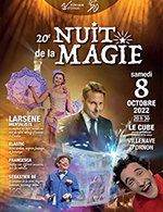 Réservez les meilleures places pour La Nuit De La Magie - Le Cube - Du 07 octobre 2022 au 08 octobre 2022
