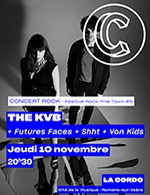 Book the best tickets for The Kvb+ Futures Faces+ Shht+ Von Kids - La Cordo - From 09 November 2022 to 10 November 2022