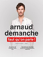 Book the best tickets for Arnaud Demanche - Theatre De L'ardaillon - From 19 January 2023 to 20 January 2023