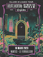 Réservez les meilleures places pour Haken & Between The Buried And Me - Le Ferrailleur - Du 15 mars 2023 au 16 mars 2023