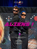 Réservez les meilleures places pour Aliens ! - Théâtre De La Clarté - Du 06 janvier 2023 au 25 février 2023