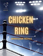 Book the best tickets for Chicken Ring - Theatre 100 Noms - From February 15, 2023 to May 17, 2023