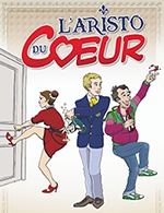 Book the best tickets for L'aristo Du Coeur - La Comedie Des K'talents - From 07 December 2022 to 17 December 2022