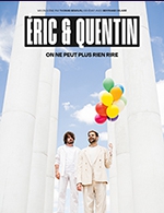 Book the best tickets for Eric & Quentin - Salle Victor Hugo - From 09 March 2023 to 10 March 2023