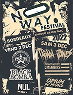 Book the best tickets for No Way Festival - Pass 1 Jour - La Salle Des Fetes - From 01 December 2022 to 03 December 2022