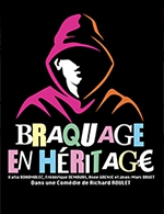 Book the best tickets for Braquage En Heritage - Theatre Trianon - From March 3, 2023 to May 24, 2023