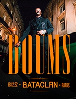 Réservez les meilleures places pour Doums - Le Bataclan - Du 17 décembre 2022 au 18 décembre 2022