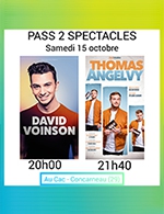 Réservez les meilleures places pour David Voinson + Thomas Angelvy - Cac - Concarneau - Du 14 octobre 2022 au 15 octobre 2022