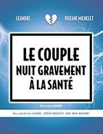 Réservez les meilleures places pour Le Couple Nuit Gravement A La Sante - Illiade - Grande Salle - Du 04 novembre 2022 au 05 novembre 2022