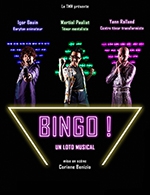 Réservez les meilleures places pour Bingo ! Un Loto Musical - La Nouvelle Eve - Du 22 novembre 2022 au 23 novembre 2022