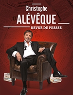 Réservez les meilleures places pour Christophe Aleveque - Theatre 100 Noms - Du 13 janv. 2023 au 31 mars 2023