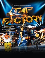 Book the best tickets for Tap Factory - Casino Partouche De Hyeres Les Palmiers -  March 5, 2023