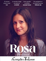 Réservez les meilleures places pour Rosa Bursztein Dans Rosa - La Comedie De Toulouse - Le 6 avril 2023
