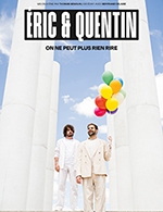 Book the best tickets for Eric Et Quentin - Theatre Francine Vasse - From 16 December 2022 to 17 December 2022