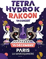 Book the best tickets for Tetra Hydro K - Rakoon - La Maroquinerie - From 09 December 2022 to 10 December 2022